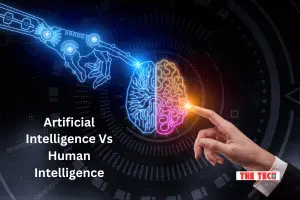 Artificial Intelligence Vs Human Intelligence – All You Need to Know