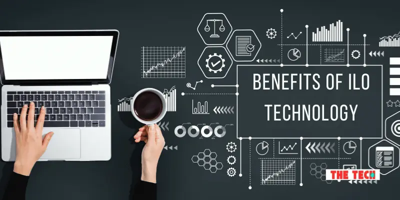 Benefits of ilo technology