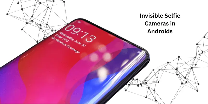 Invisible Selfie Cameras in Androids