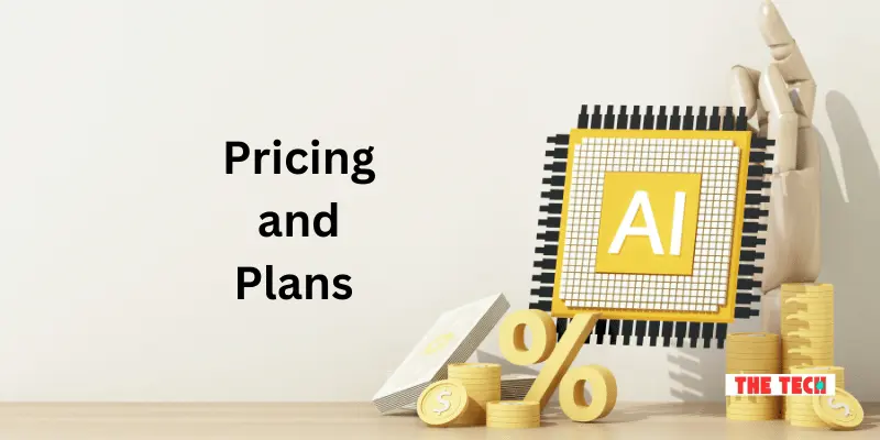 Pricing and Plans