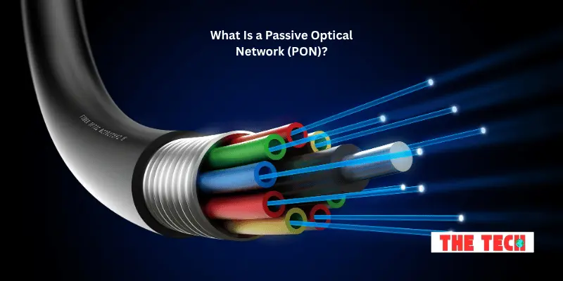 What Is a Passive Optical Network (PON)