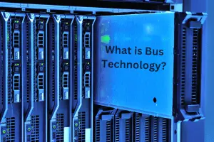 What is Bus Technology - All You Need to Know