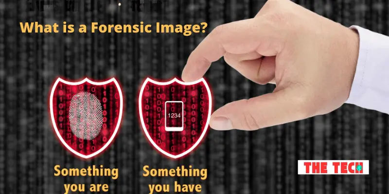 What is a Forensic Image